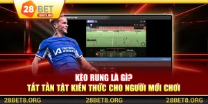Kèo Rung Là Gì? Tất Tần Tật Kiến Thức Cho Newbie