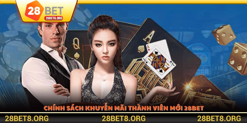 Chính sách khuyến mãi thành viên mới 28BET